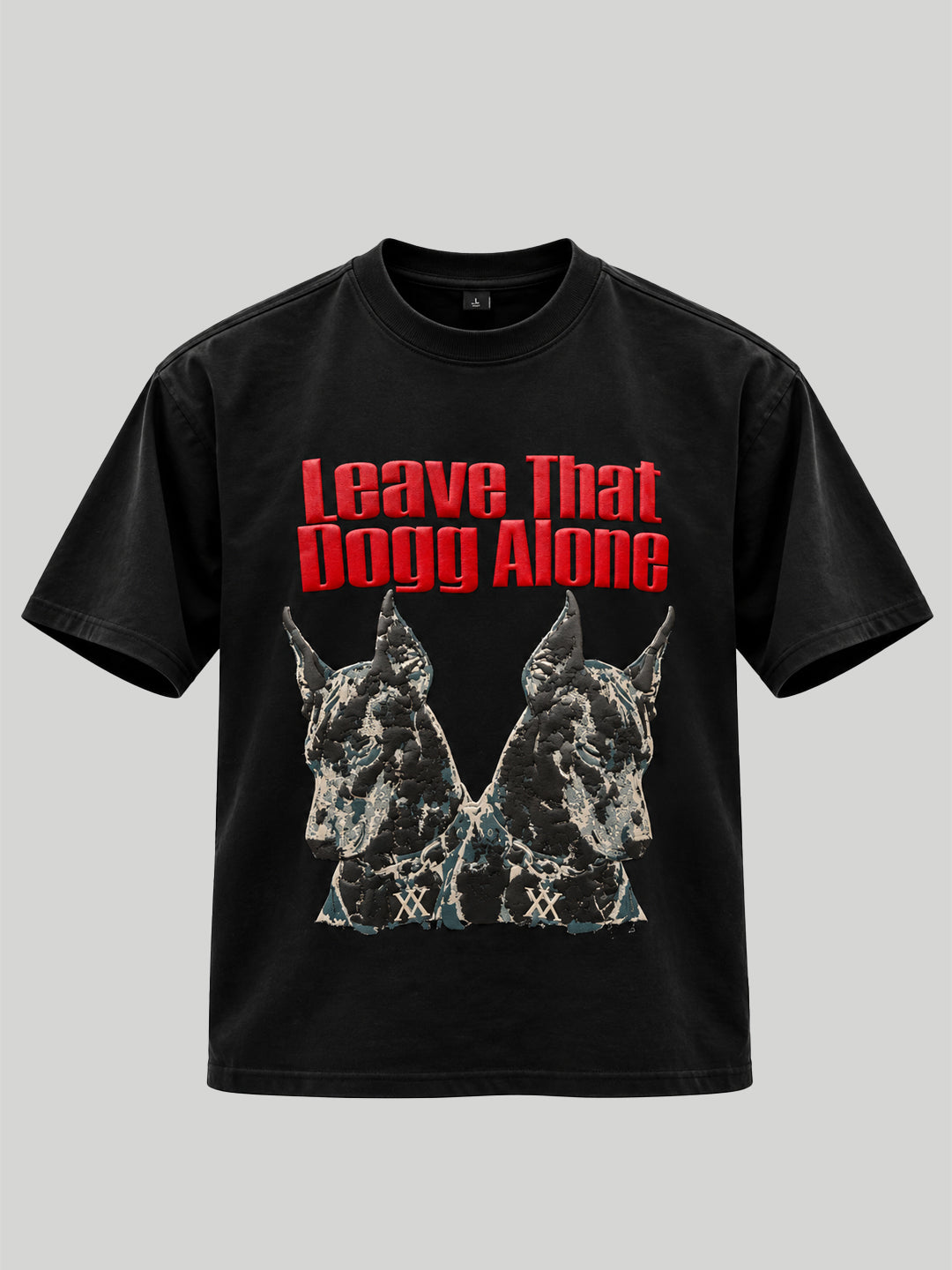 LEAVE THAT DOGG ALONE